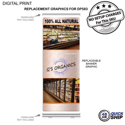 48Hr Quick Ship -Replacement Graphics, 33.5x79, for Premium Retractable Banner, DP583